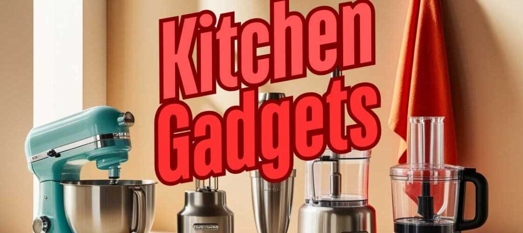 Kitchen Gadgets